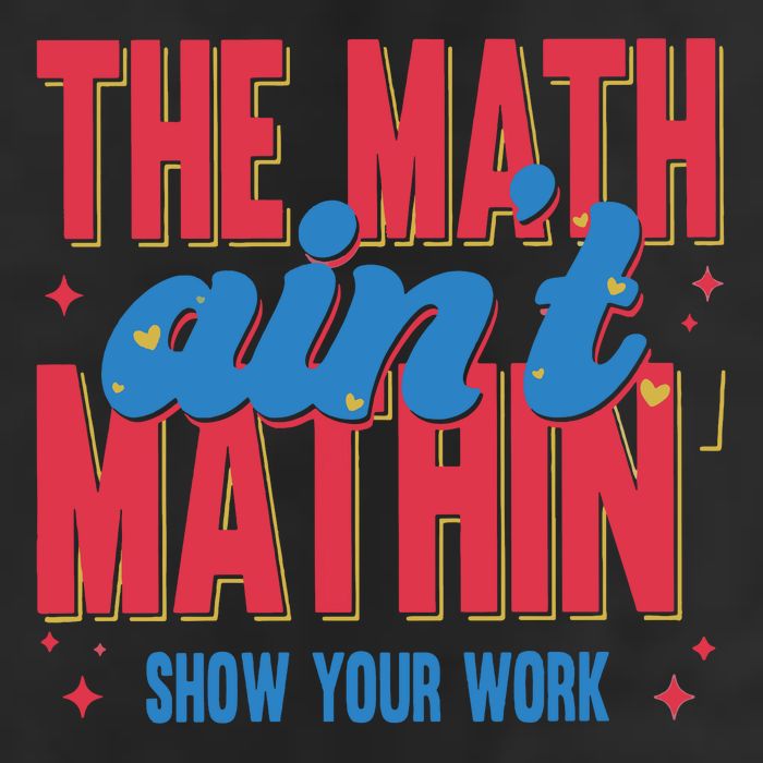 The Math Aint Mathin Meme Show Your Work Math Teacher Golf Towel