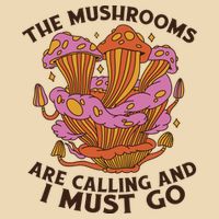 The Mushrooms Are Calling And I Must Go Funny Drawstring Bag