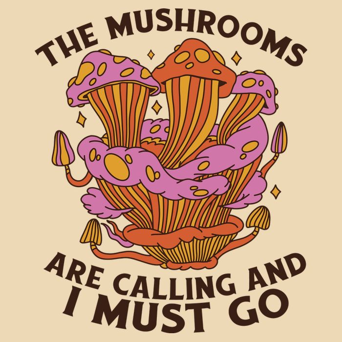 The Mushrooms Are Calling And I Must Go Funny Drawstring Bag