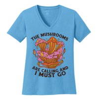 The Mushrooms Are Calling And I Must Go Funny Women's V-Neck T-Shirt