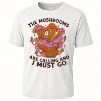 The Mushrooms Are Calling And I Must Go Funny Performance Shirt