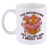 The Mushrooms Are Calling And I Must Go Funny 11oz C Handle Ceramic Mug