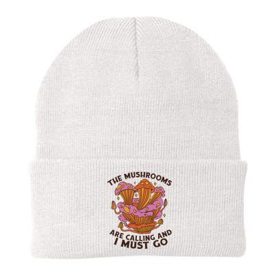 The Mushrooms Are Calling And I Must Go Funny Beanie