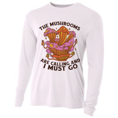The Mushrooms Are Calling And I Must Go Funny Cooling Performance Long Sleeve Crew