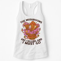 The Mushrooms Are Calling And I Must Go Funny Womens Tank Top
