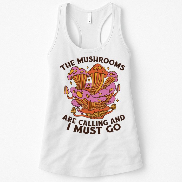 The Mushrooms Are Calling And I Must Go Funny Womens Tank Top