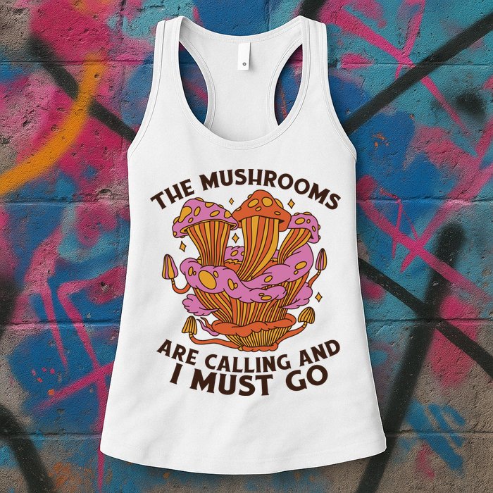 The Mushrooms Are Calling And I Must Go Funny Womens Tank Top