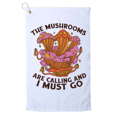 The Mushrooms Are Calling And I Must Go Funny Golf Towel
