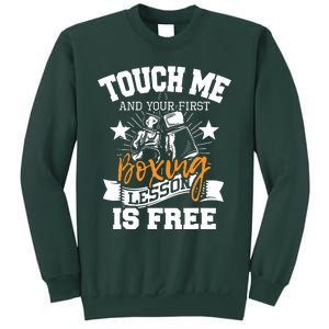 Touch Me And Your First Boxing Lesson Is Free Gym Boxer Sweatshirt