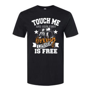 Touch Me And Your First Boxing Lesson Is Free Gym Boxer Softstyle CVC T-Shirt