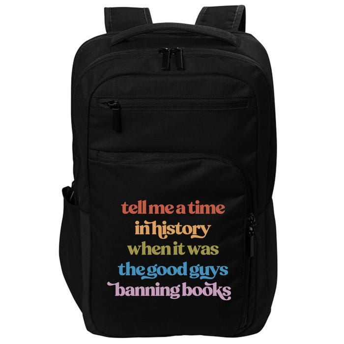 Tell Me A Time In History When It Was The Good Guys Banning Books Impact Tech Backpack