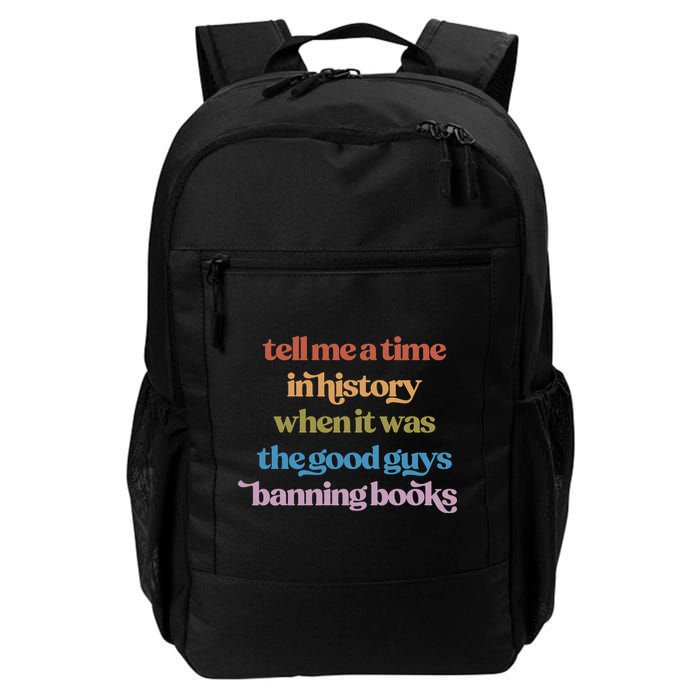 Tell Me A Time In History When It Was The Good Guys Banning Books Backpack
