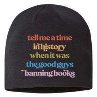 Tell Me A Time In History When It Was The Good Guys Banning Books Sustainable Beanie