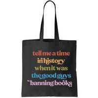 Tell Me A Time In History When It Was The Good Guys Banning Books Bag