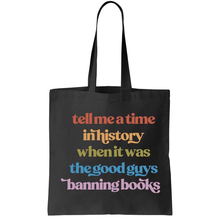 Tell Me A Time In History When It Was The Good Guys Banning Books Bag