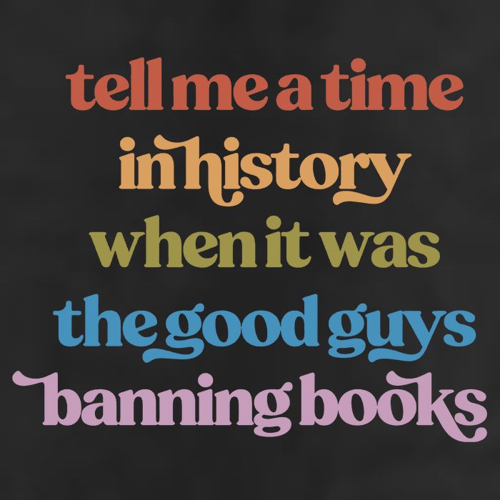Tell Me A Time In History When It Was The Good Guys Banning Books 25L Jumbo Tote