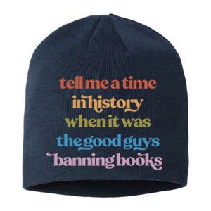 Tell Me A Time In History When It Was The Good Guys Banning Books Sustainable Beanie