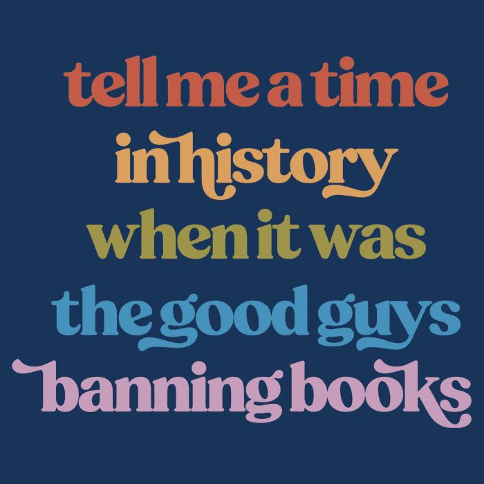Tell Me A Time In History When It Was The Good Guys Banning Books Infant Baby Jersey Bodysuit