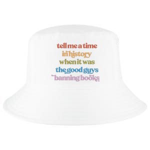 Tell Me A Time In History When It Was The Good Guys Banning Books Cool Comfort Performance Bucket Hat