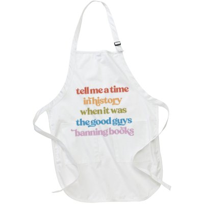 Tell Me A Time In History When It Was The Good Guys Banning Books Apron