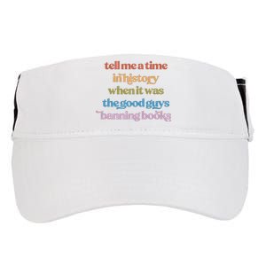 Tell Me A Time In History When It Was The Good Guys Banning Books Adult Drive Performance Visor