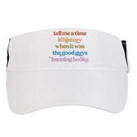 Tell Me A Time In History When It Was The Good Guys Banning Books Adult Drive Performance Visor