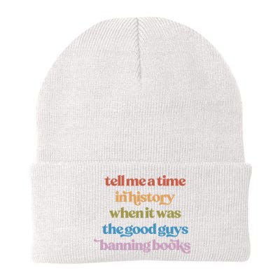 Tell Me A Time In History When It Was The Good Guys Banning Books Beanie