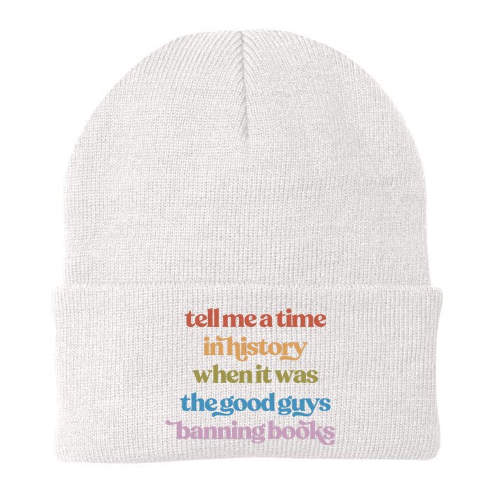 Tell Me A Time In History When It Was The Good Guys Banning Books Knit Cap Winter Beanie