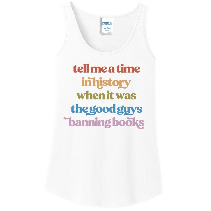 Tell Me A Time In History When It Was The Good Guys Banning Books Ladies Essential Tank