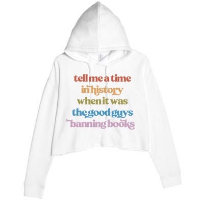 Tell Me A Time In History When It Was The Good Guys Banning Books Crop Fleece Hoodie