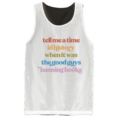 Tell Me A Time In History When It Was The Good Guys Banning Books Mesh Reversible Basketball Jersey Tank
