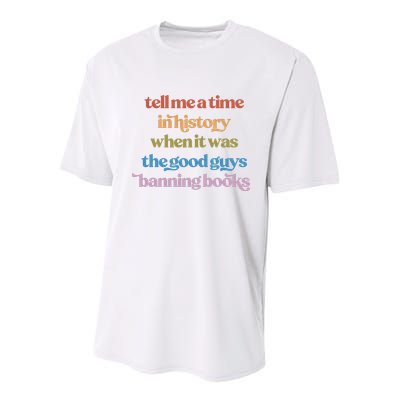 Tell Me A Time In History When It Was The Good Guys Banning Books Youth Performance Sprint T-Shirt