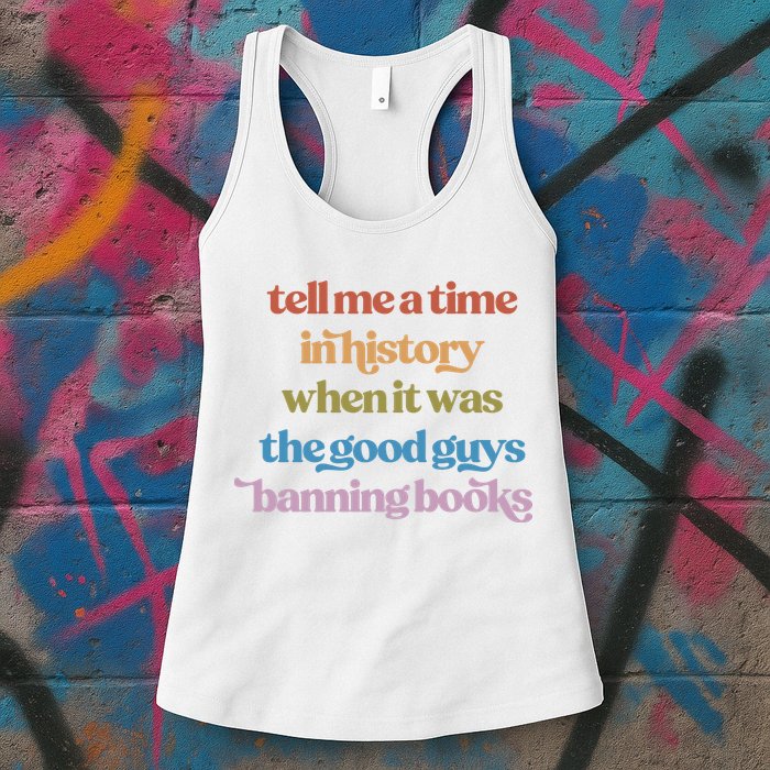 Tell Me A Time In History When It Was The Good Guys Banning Books Womens Tank Top