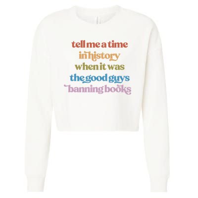 Tell Me A Time In History When It Was The Good Guys Banning Books Cropped Pullover Crew