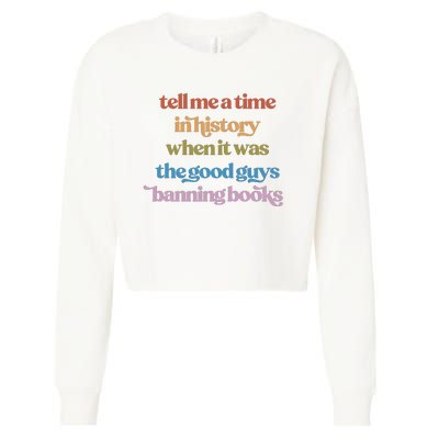 Tell Me A Time In History When It Was The Good Guys Banning Books Cropped Pullover Crew