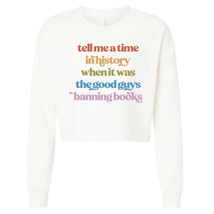 Tell Me A Time In History When It Was The Good Guys Banning Books Cropped Pullover Crew