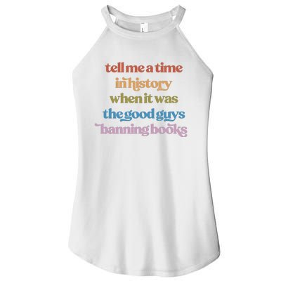 Tell Me A Time In History When It Was The Good Guys Banning Books Women's Perfect Tri Rocker Tank