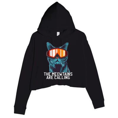 The Meowtains Are Calling Funny Ski Snowboard Goggle Cat Crop Fleece Hoodie