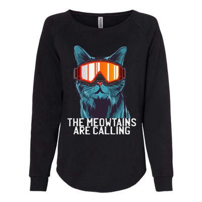 The Meowtains Are Calling Funny Ski Snowboard Goggle Cat Womens California Wash Sweatshirt