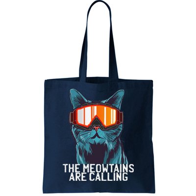 The Meowtains Are Calling Funny Ski Snowboard Goggle Cat Tote Bag