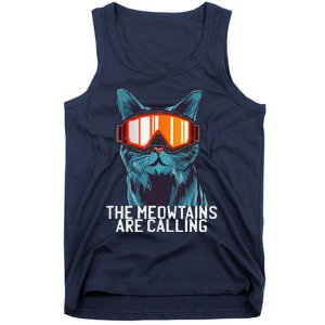 The Meowtains Are Calling Funny Ski Snowboard Goggle Cat Tank Top