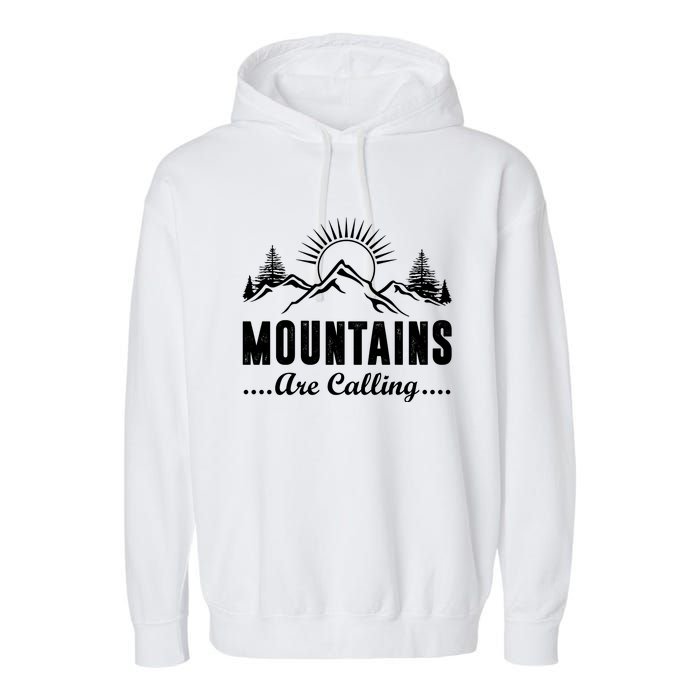 The Mountains Are Calling Funny Garment-Dyed Fleece Hoodie