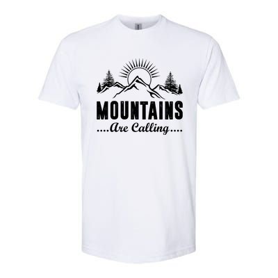 The Mountains Are Calling Funny Softstyle CVC T-Shirt