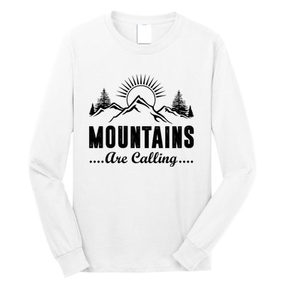 The Mountains Are Calling Funny Long Sleeve Shirt