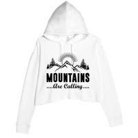 The Mountains Are Calling Funny Crop Fleece Hoodie