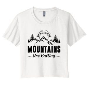 The Mountains Are Calling Funny Women's Crop Top Tee