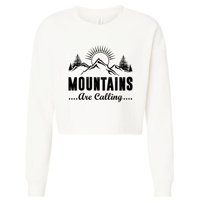 The Mountains Are Calling Funny Cropped Pullover Crew