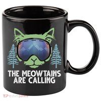The Meowtains Are Calling 11oz C Handle Ceramic Mug