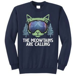 The Meowtains Are Calling Sweatshirt