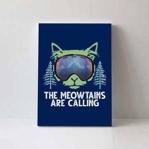 The Meowtains Are Calling Canvas